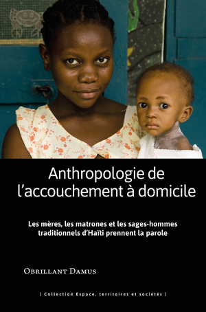 Anthropologie de l'accouchement à domicile | Damus, Obrillant