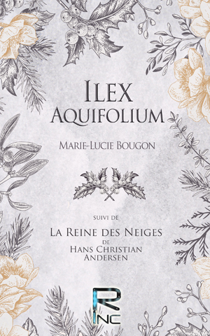 Ilex Aquifolium | Bougon, Marie-Lucie