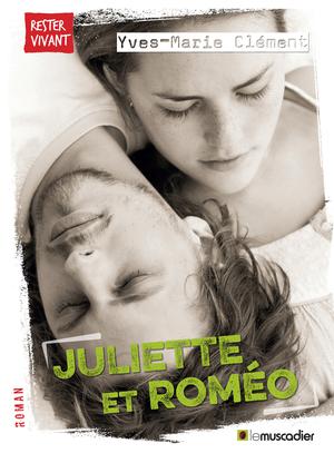 Juliette et Roméo | Clément, Yves-Marie