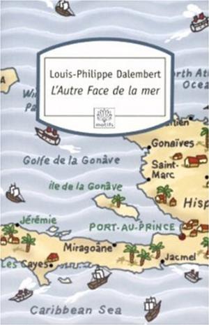L'Autre Face de la mer | Dalembert, Louis-Philippe