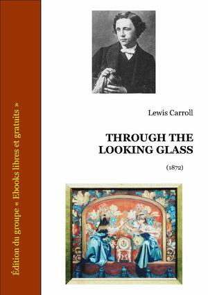 Through the looking glass | Carroll, Lewis