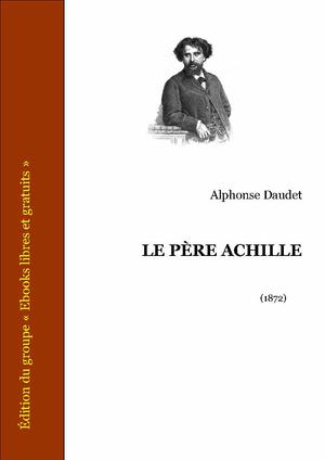 Père Achille | Daudet, Alphonse
