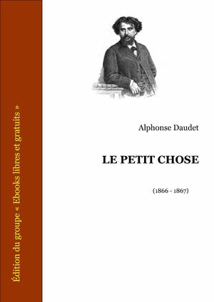 Le petit chose | Daudet, Alphonse