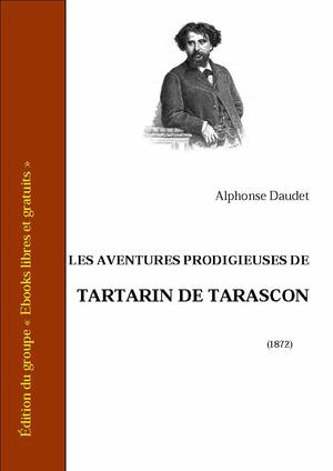 Les aventures prodigieuses de Tartarin de Tarascon | Daudet, Alphonse