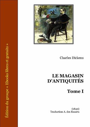Le magasin d'antiquités - Tome I | Dickens, Charles