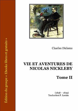 Vie et aventures de Nicolas Nickleby - Tome II | Dickens, Charles