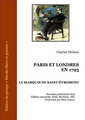 Paris et Londres en 1793 - Le Marquis de Saint-Evremont | Dickens, Charles