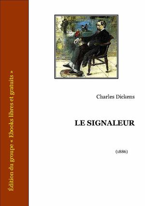 Le Signaleur | Dickens, Charles