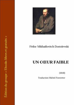 Un coeur faible | Dostoïevski, Fedor Mikhaïlovitch
