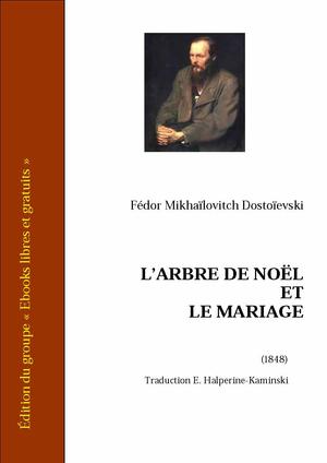 L'arbre de Noël et le mariage | Dostoïevski, Fedor Mikhaïlovitch