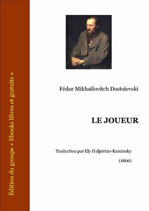 Le joueur | Dostoïevski, Fedor Mikhaïlovitch