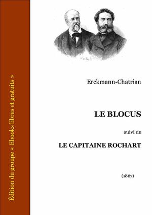 Le blocus suivi du Capitaine Rochart | Erckmann-Chatrian