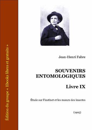Souvenirs Entomologiques - Livre IX | Fabre, Jean-Henri