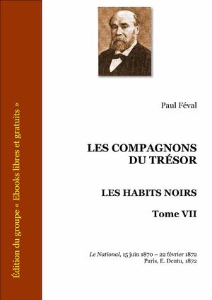Les compagnons du trésor - Les Habits Noirs Tome VII | Féval, Paul