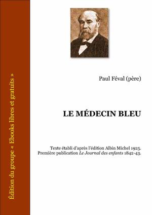 Le médecin bleu | Féval, Paul