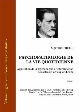Psychopathologie de la vie quotidienne | Freud, Sigmund