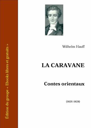 La caravane - Contes orientaux | Hauff, Wilhelm
