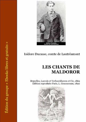 Les chants de Maldoror | Ducasse, Isidore comte de Lautréamont