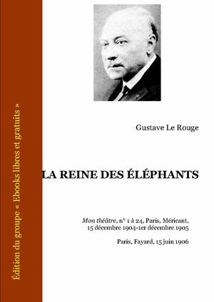 La reine des éléphants | Le Rouge, Gustave