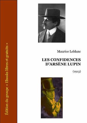 Les confidences d'Arsène Lupin | Leblanc, Maurice