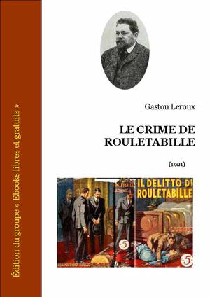 Le crime de Rouletabille | Leroux, Gaston