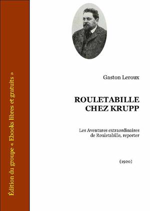Rouletabille chez Krupp | Leroux, Gaston