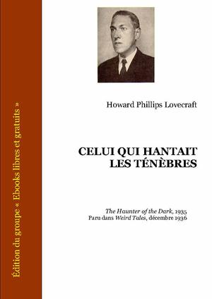 Celui qui hantait les ténèbres | Lovecraft, Howard Phillips