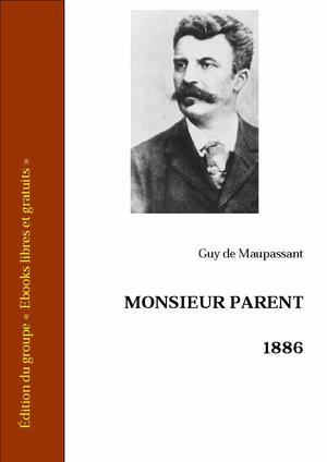 Monsieur Parent | Maupassant, Guy de
