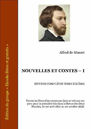 Nouvelles et Contes - I | Musset, Alfred de