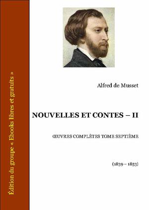 Nouvelles et Contes - II | Musset, Alfred de