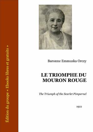 Le triomphe du Mouron Rouge | Orczy, Baronne Emmuska