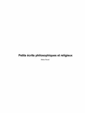 Petits écrits philosophiques et religieux | Pascal, Blaise