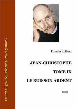 Jean-Christophe - Tome IX - le Buisson Ardent | Rolland, Romain