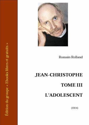 Jean-Christophe - Tome III - l'Adolescent | Rolland, Romain
