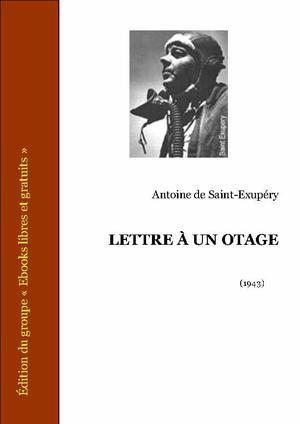 Lettre à&nbsp;un otage | de Saint-Exupéry, Antoine