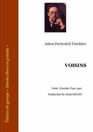 Voisins | Tchekhov, Anton Pavlovitch