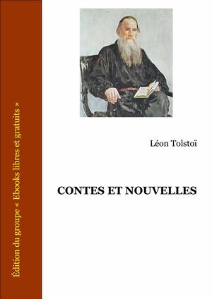 Contes et nouvelles | Tolstoï, Léon