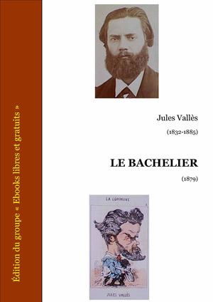 Le bachelier | Vallès, Jules