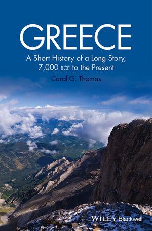 Greece A Short History Of A Long Story 7000 Bce To The - 