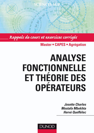 Notions fondamentales d'Analyse réelle et complexe - Espaces de Hardy et  interpolation - Avec exercices corrigés