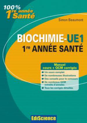 Biochimie UE1 1re ann e Sant Ed. 3 ScholarVox International