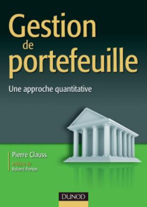 Gestion De Portefeuille Une Approche Quantitative - 