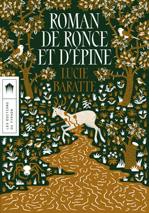Roman de Ronce et d'Épine | Baratte, Lucie