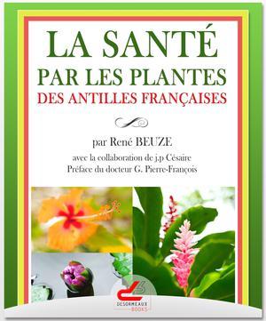 Cover of La santé par les plantes des antilles françaises