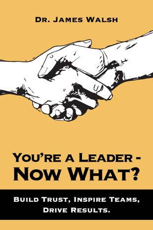 You’re a Leader–Now What?