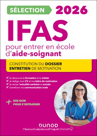 Cover of Sélection IFAS 2026 pour entrer en école d'aide-soignant : Constitution du dossier, Entretien de motivation Ed. 6
