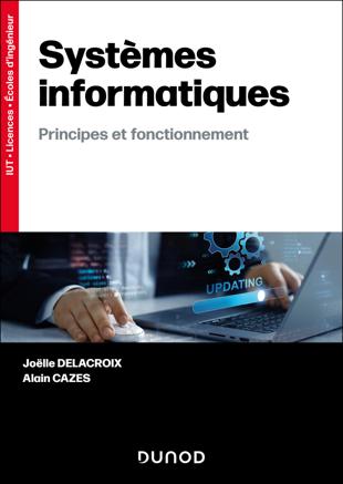 Cover of Systèmes informatiques : Principes et fonctionnement