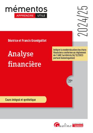 Cover of Analyse financière : Intègre la modernisation des états financiers conforme au règlement de l'ANC (arrêté du 26/12/2023 portant homologation) Ed. 21