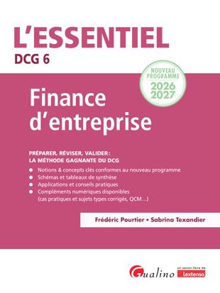 Cover of DCG 6 - Finance d'entreprise : Nouveau programme 2026-2027 Préparer, réviser, valider : la méthode gagnante du DCG Ed. 1