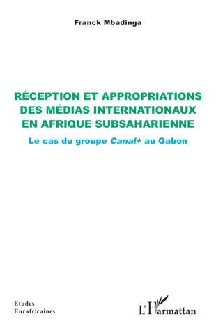 Réception et appropriations des médias internationaux en Afrique subsaharienne
